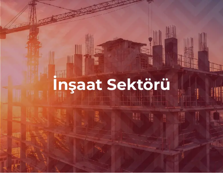 İnşaat Sektörü