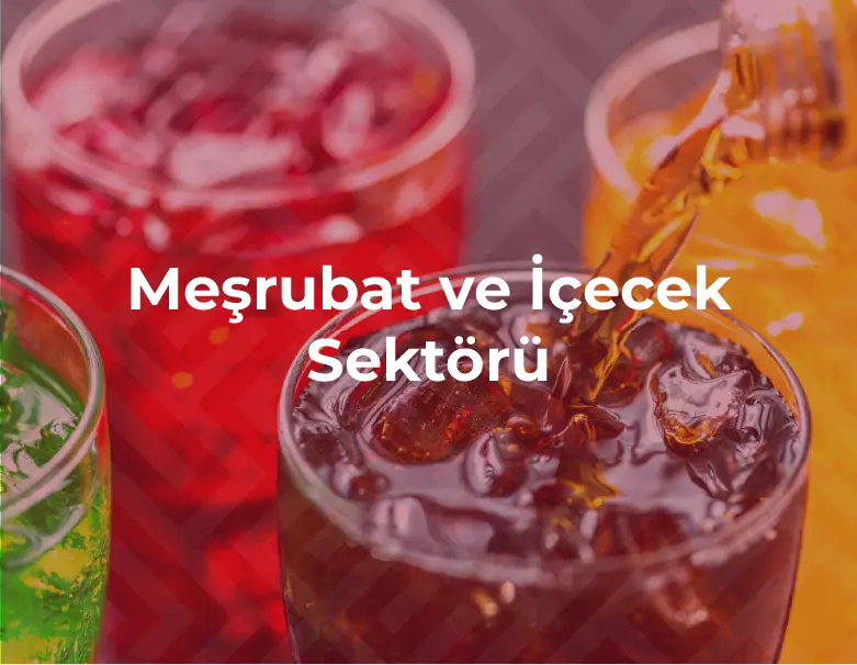 Meşrubat ve İçecek Sektörü